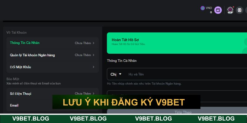 Lưu ý quan trọng khi đăng ký tại V9BET
