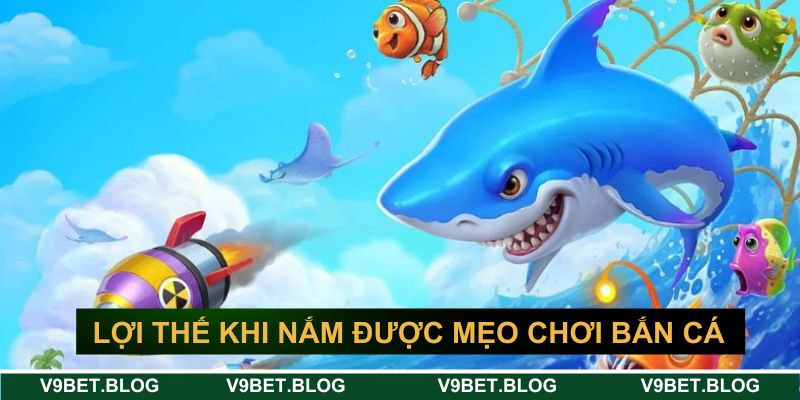 Ưu điểm khi anh em hiểu rõ mẹo chơi bắn cá hiệu quả