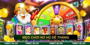 Mẹo chơi nổ hũ dễ thắng