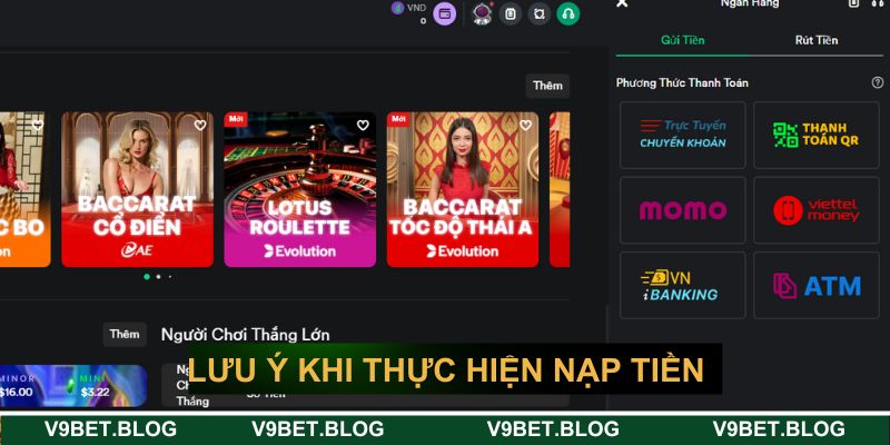 Tổng hợp các lưu ý khi thực hiện nạp tiền V9bet