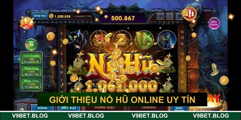 Giới thiệu nổ hũ online uy tín tại V9BET