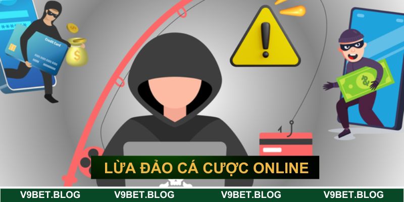 Lừa đảo cá cược trực tuyến là gì?