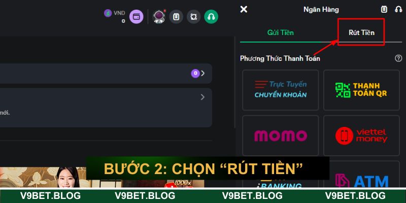 Bước 2: Chọn “rút tiền”